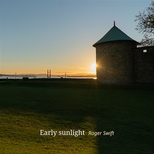 Early sunlight Roger Swift