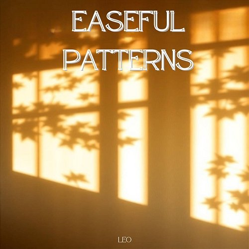 Easeful Patterns Leo