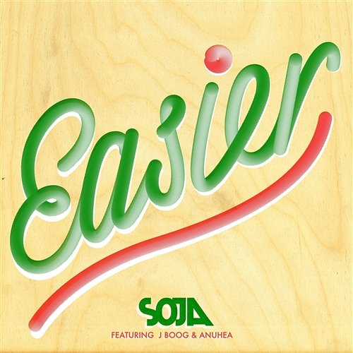 Easier SOJA feat. Anuhea and J Boog