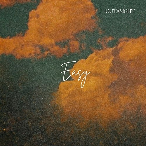 Easy Outasight