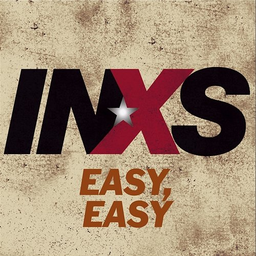Easy, Easy INXS