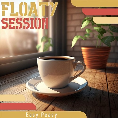 Easy Peasy Floaty Session