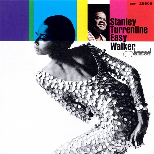 Easy Walker Stanley Turrentine