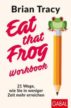 Eat that Frog - Workbook GABAL