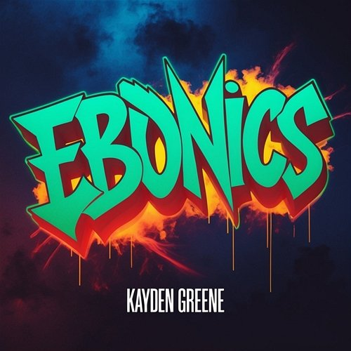 Ebonics Kayden Greene