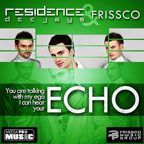 Echo Frissco, Residence DeeJays