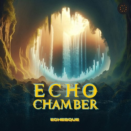 Echo Chamber Echesque