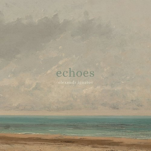 Echoes Olexandr Ignatov
