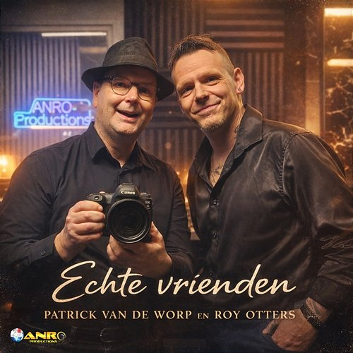 Echte vrienden Patrick van de Worp, Roy Otters