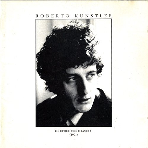 Eclettico Ecclesiastico Roberto Kunstler