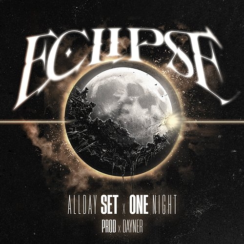 Eclipse AllDay Set, One Night, Dayner "El Especialista"