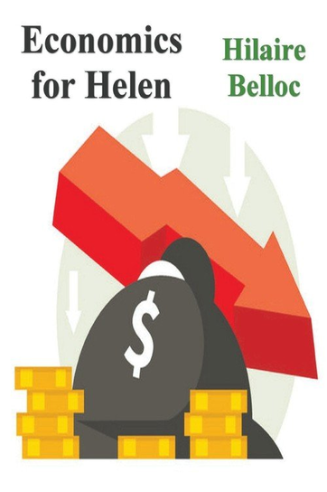 Economics for Helen Belloc Hilaire