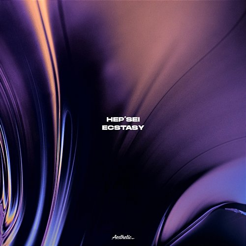 Ecstasy Hep'Sei