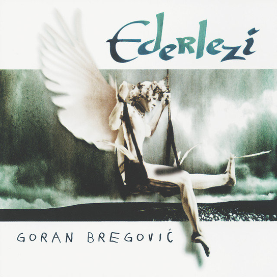 Ederlezi Bregovic Goran