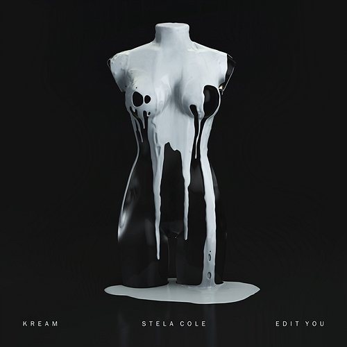 Edit You KREAM feat. Stela Cole