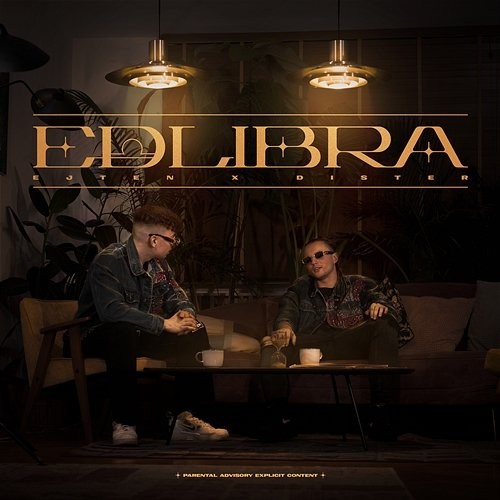 Edlibra Ejten, Dister