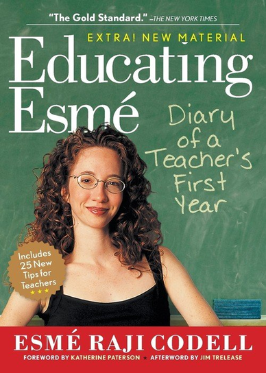 Educating Esmé Codell Esmé Raji