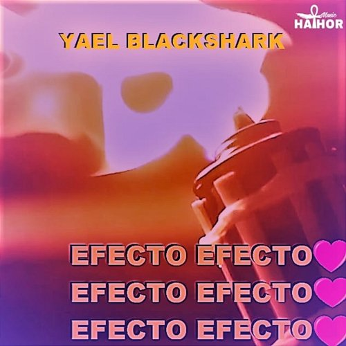 Efecto Yael Blackshark
