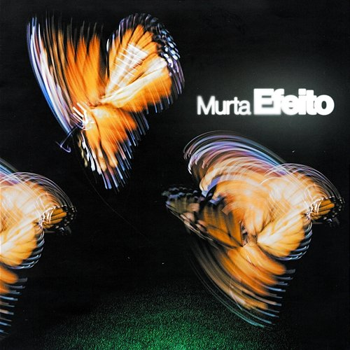 EFEITO Murta
