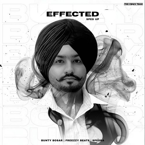 Effected Bunty Bosar, Spedra, Freezzy Beats