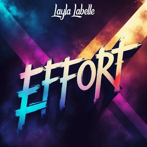 Effort Layla Labelle