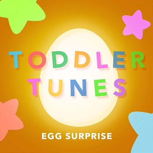 Egg Surprise Toddler Tunes