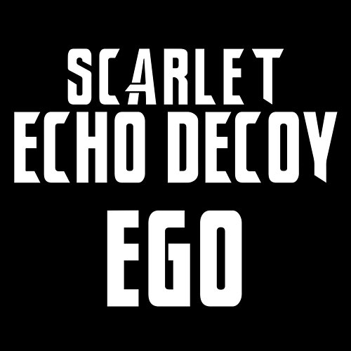 Ego Dominik Hajder, Scarlet Echo Decoy