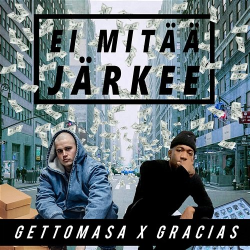 Ei mitää järkee Gettomasa feat. Gracias