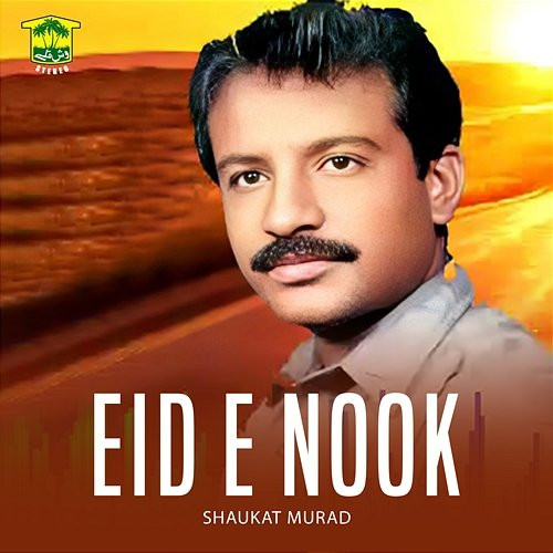 Eid E Nook Shaukat Murad