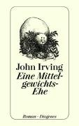 Eine Mittelgewichts - Ehe Irving John