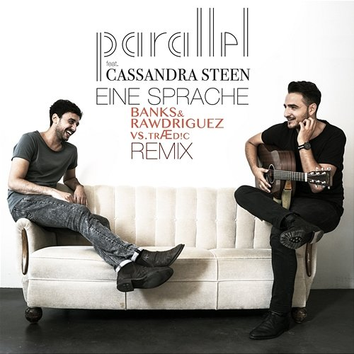 Eine Sprache Parallel feat. Cassandra Steen