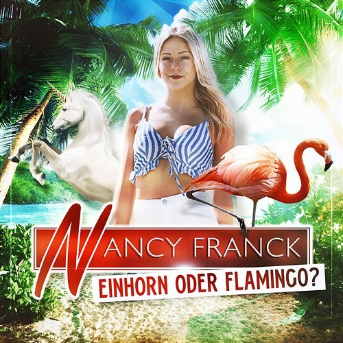 Einhorn oder Flamingo? Nancy Franck