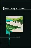 Einstein Gravity in a Nutshell Zee A.