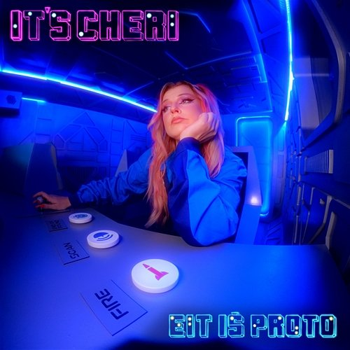 Eit Iš Proto It’s Cheri