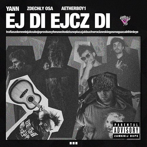 EJ DI EJCZ DI Yann, Zdechły Osa feat. Aetherboy1