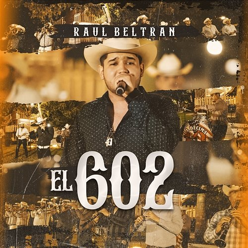 El 602 Raúl Beltran, La Decima Banda