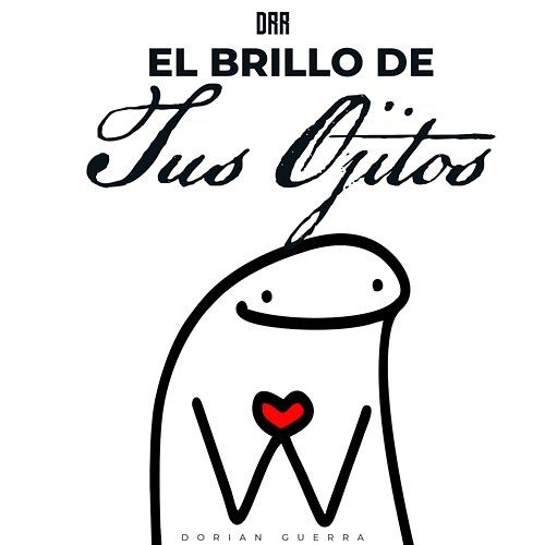 El Brillo De Tus Ojitos Dorian Guerra