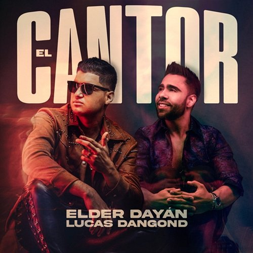 EL CANTOR Elder Dayán Díaz, Lucas Dangond