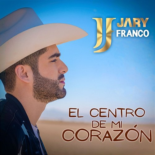 El Centro De Mi Corazón Jary Franco