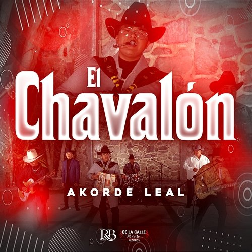 El Chavalón Akorde Leal