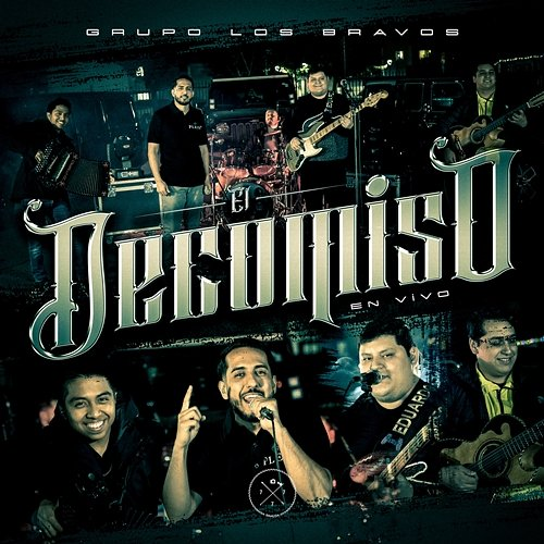 El Decomiso Grupo Los Bravos