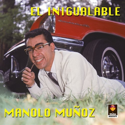 El Inigualable Manolo Muñoz
