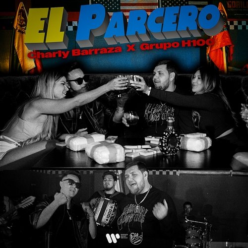 El Parcero Charly Barraza, Grupo H-100