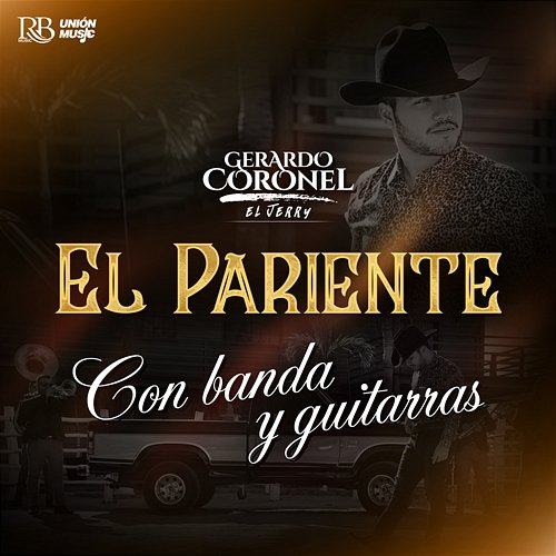 El Pariente Gerardo Coronel