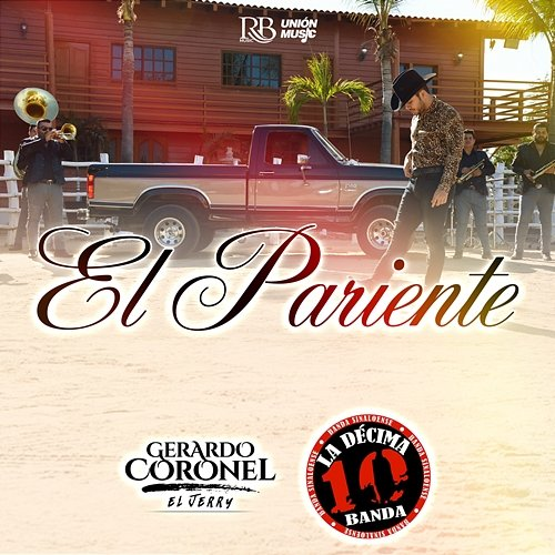 El Pariente Gerardo Coronel feat. La Decima Banda