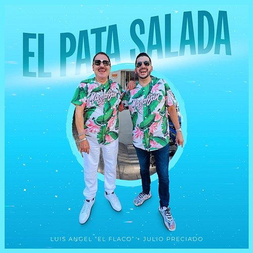 El Pata Salada Luis Angel "El Flaco", Julio Preciado