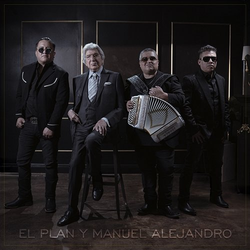 El Plan & Manuel Alejandro El Plan & Manuel Alejandro