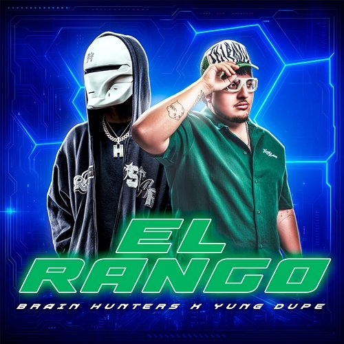 El Rango Brain Hunters, Yung Dupe