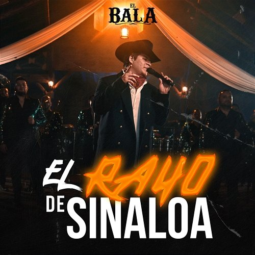 El Rayo De Sinaloa El Bala