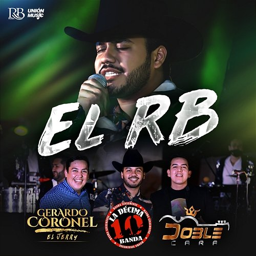 El RB Gerardo Coronel feat. Doble Cara, La Decima Banda